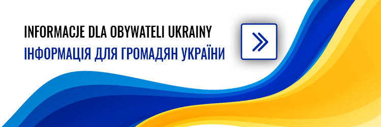 Informacje dla Ukraińców - otwarcie w nowym oknie